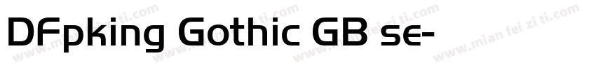 DFpking Gothic GB se字体转换